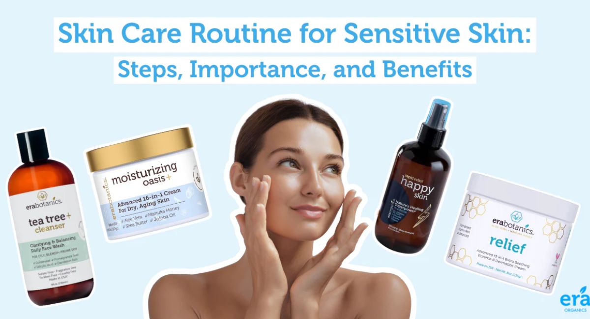 Skin Care for Sensitive Skin - 5 Safe and Effective Tips!