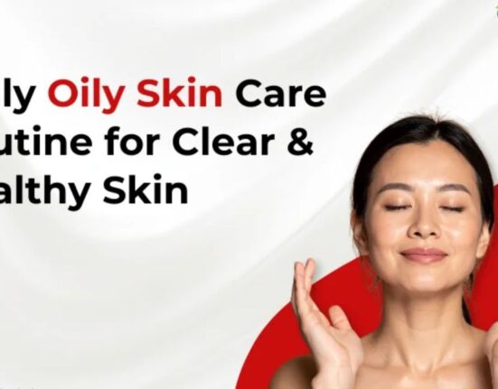 4 Complete Daily Skin Care Routine Oily Skin Guide!