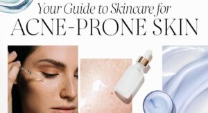 Anti Inflammatory Skin Care Products for Acne-Prone Skin