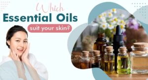 Best Essential Oils for Skin Care for Dry and Dehydrated Skin