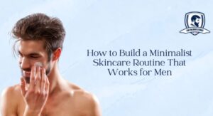 Haven Skin Care for Men-Simplicity That Actually Works