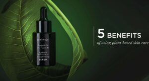 Understanding Plant Based Skin Care Benefits