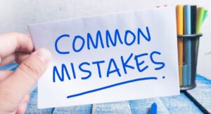 Common Mistakes to Avoid